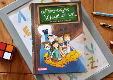 Die unlangweiligste Schule der Welt 3 - Die entführte Leherin, Kinderbuch ab 8 Jahren mit Illustrationen