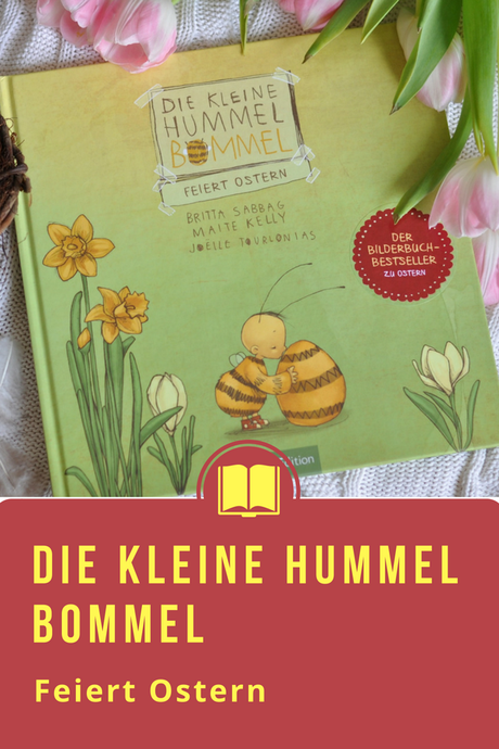 Die kleine Hummel Bommel feiert Ostern - Ein Kinderbuch ab 4 Jahren - Ostern aus der Insektenwelt #Kinderbuch #Ostern #Hummel #Bommel #Bilderbuch