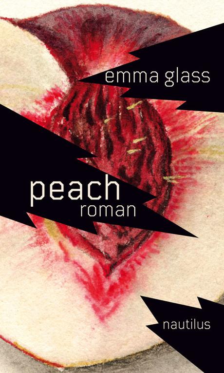 Rezension: Peach von Emma Glass