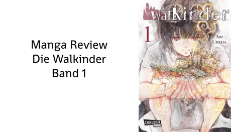 Review zu Die Walkinder Band 1