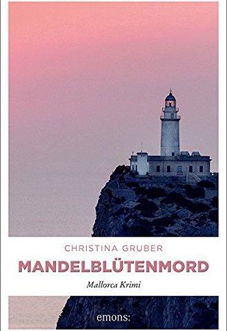Mandelblütenmord: Mallorca Krimi