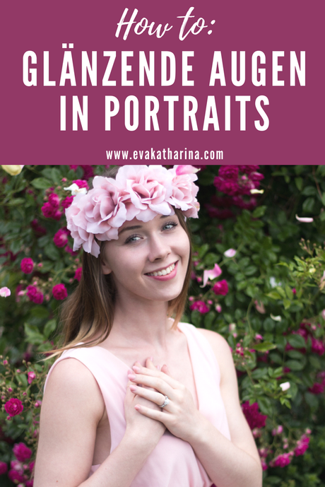 How to: Glänzende Augen in Portraits