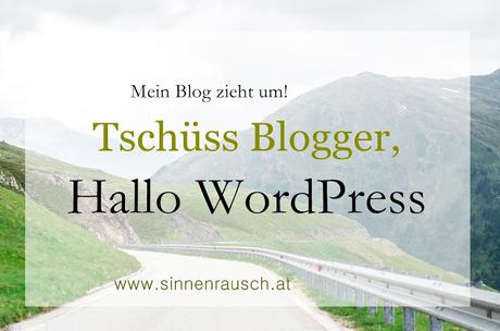 Tschüss Blogger, Hallo WordPress