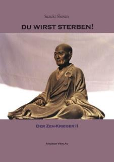 III. Die Verbindung von Kampfkunst und Lebenskunst (Takuan Soho und Suzuki Shosan)