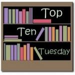 [Top Ten Tuesday] #11: 10 Bücher, die ihr haben musstet, aber immer noch ungelesen in eurem Regal stehen
