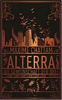 Maxime Chattam – ALTERRA I: Die Gemeinschaft der Drei