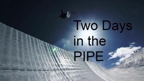 Two Days in the Pipe