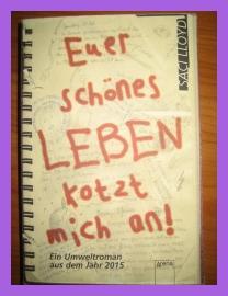 Euer schönes Leben kotzt mich an von Saci Lloyd