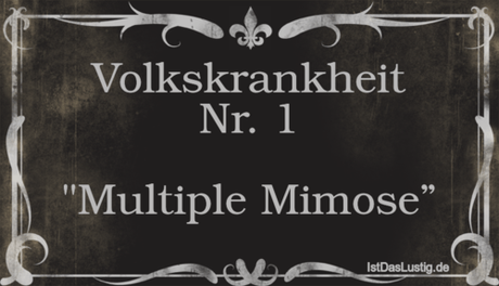 Lustiger BilderSpruch - Volkskrankheit Nr. 1  
