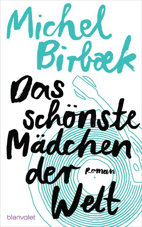 https://www.randomhouse.de/Buch/Das-schoenste-Maedchen-der-Welt/Michel-Birbaek/Blanvalet-Hardcover/e532838.rhd