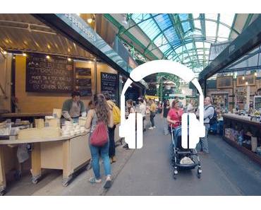 Binaural Audio: London – Borough Market
