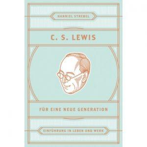 Buchempfehlung: C. S. Lewis für eine neue Generation