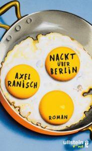 [Review mal anders] Angezwitschert – „Nackt über Berlin“ von Axel Ranisch / „Schwimmen“ von Sina Pousset