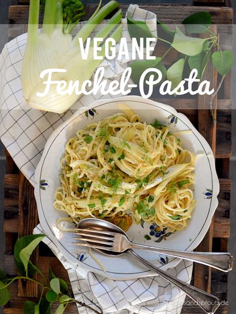 Vegane Fenchel-Pasta