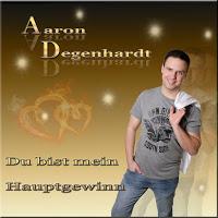 Aaron Degenhardt - Du Bist Mein Hauptgewinn