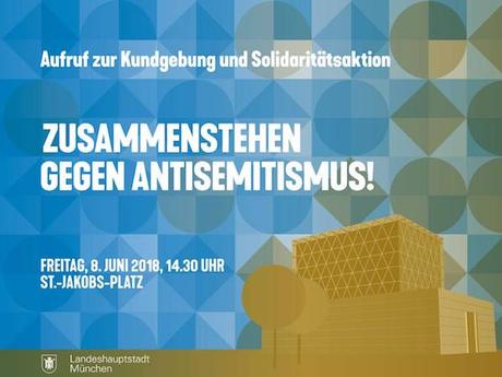 Aufruf zur Kundgebung und Solidaritätsaktion am 8. Juni 2018: Zusammenstehen gegen Antisemitismus!