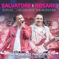 Salvatore E Rosario - Che Momento Fantastico (Wir Tanzen Durch Das Leben)