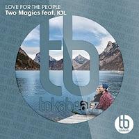 Two Magics feat. KJL - Love for the People