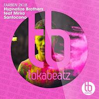 Hypnotize Brothers feat. Mirko Santocono - Farben 2k18