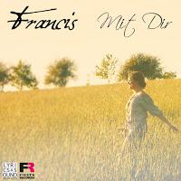 Francis - Mit Dir