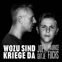 Joel Gutje & Maurice Fuchs - Wozu Sind Kriege Da