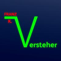 Franz K. - Versteher