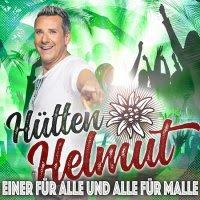 Hütten-Helmut - Einer für Alle und Alle für Malle