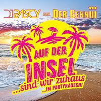 DJ Pascy feat. Der Benniii - Auf Der Insel (Sind Wir Zuhaus... Im Partyrausch)