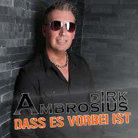 Dirk Ambrosius - Dass Es Vorbei Ist