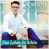 Roberto Valentino - Das Leben Ist Schön
