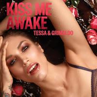 TESSA & GRIMALDO - KISS ME AWAKE
