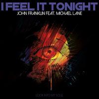 John Franklin feat. Michael Lane - I Feel It Tonight