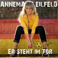 Annemarie Eilfeld - Er Steht Im Tor