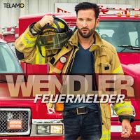 Michael Wendler - Feuermelder