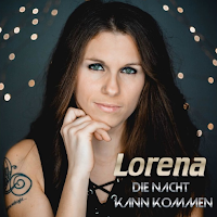Lorena - Die Nacht Kann Kommen