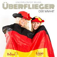 Lene Papillon & Bellissa - Überflieger - Der WM-Hit