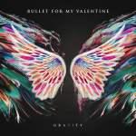 CD-REVIEW: Bullet For My Valentine – Gravity