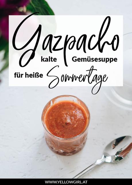 Gazpacho – kalte Gemüsesuppe für heiße Tage im Sommer