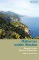 Mallorcas wilder Westen: Wandern in der Serra de Tramuntana