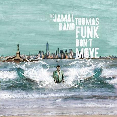 Jamal Thomas Band – Funk Don’t Move // full Album stream
