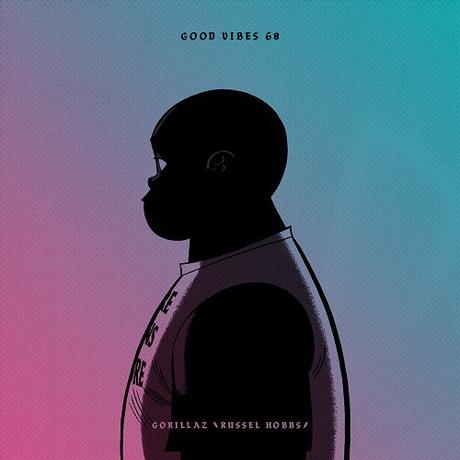 Good Vibes 68 – Mixed by Gorillaz (Russel Hobbs)