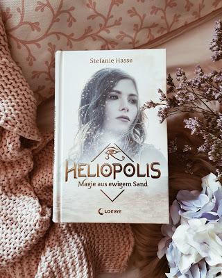 Heliopolis - Magie aus ewigem Sand von Stefanie Hasse