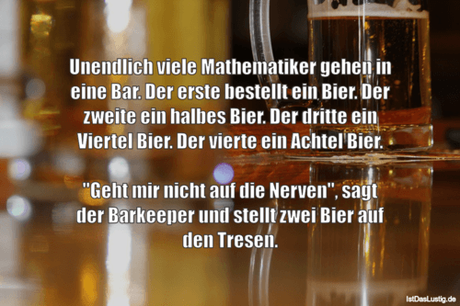 Lustiger BilderSpruch - Unendlich viele Mathematiker gehen in eine Bar....