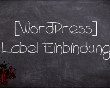 #0819 [Tutorial] WordPress ~ Label Einbindung