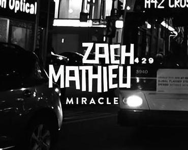Zach Mathieu – Miracle (Lyric-Video)