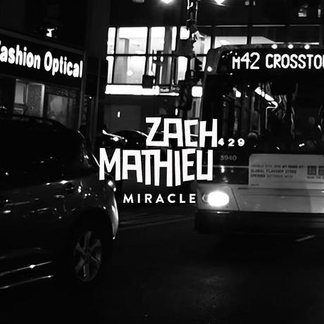 Zach Mathieu – Miracle (Lyric-Video)