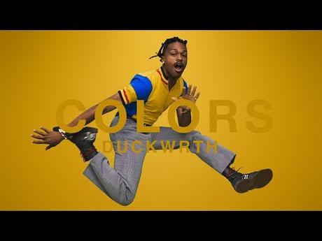 A COLORS SHOW: DUCKWRTH – THROWYOASSOUT (Video)