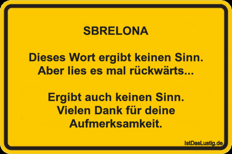 Lustiger BilderSpruch - SBRELONA  Dieses Wort ergibt keinen Sinn. Aber...