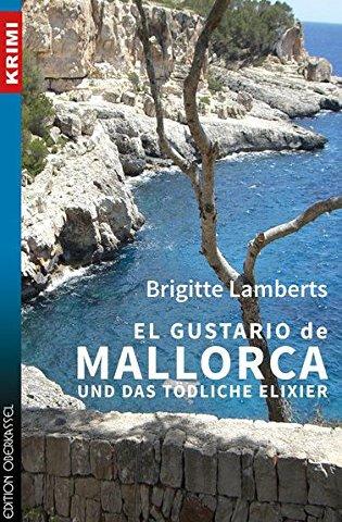 El Gustario de Mallorca und das tödliche Elixier