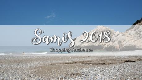 {UNTERWEGS} auf Samos – Shopping Ausbeute